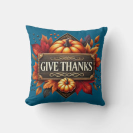 Throw Pillow give thanks pumpkin Kissen