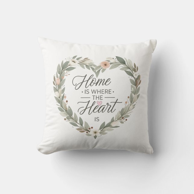 Throw Pillow " Zuhause ist, wo das Herz ist. Kissen (Vorderseite)