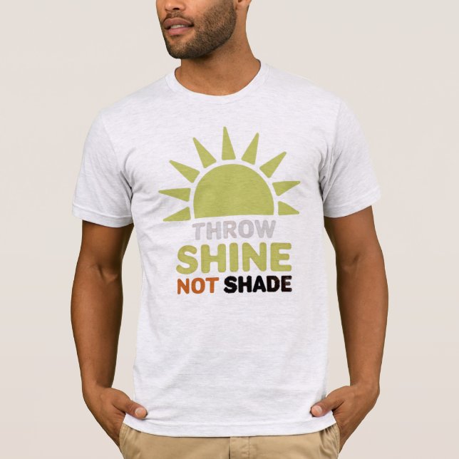 Throw Shine Not Shade Men's Basic T - Shirt (Vorderseite)