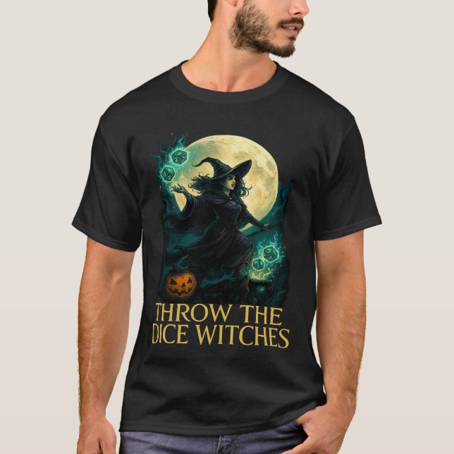 Throw The Dice Witches Halloween Spooky Gamer T-Shirt (Vorderseite)