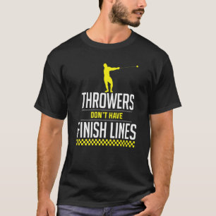 Thrower Finish Lines Hammer werfen Throw Athleti T-Shirt