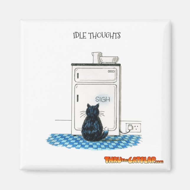 Thru The Cat Flap Magnet - "Idle Thoughts" (Vorne)
