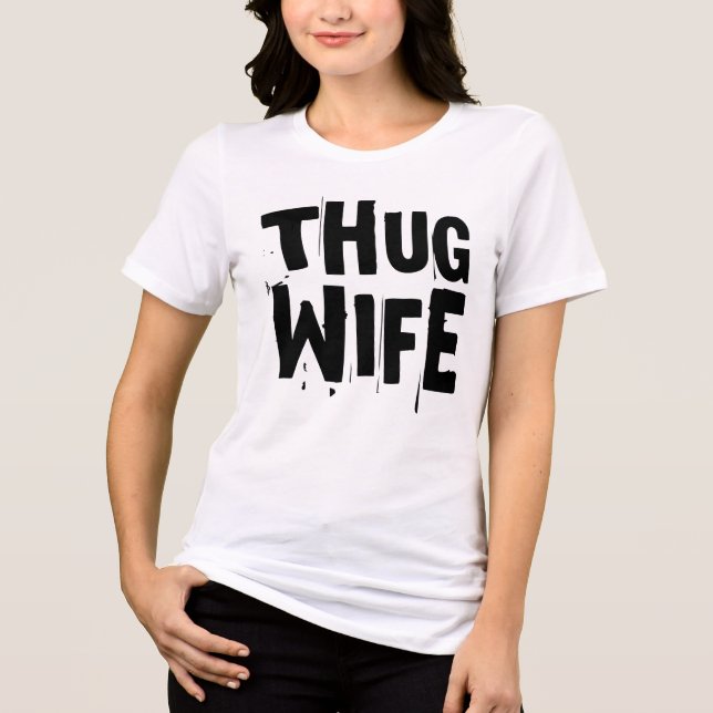 THUG EHEFRAU Funny BRIDE WEDD T - Shirt (Vorderseite)