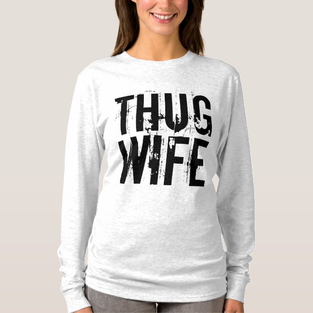 THUG EHEFRAU Funny T - Shirt (Vorderseite)