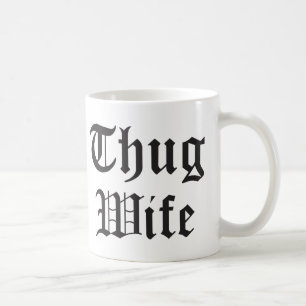 Thug Ehefrau Pop Culture Typografy Tasse