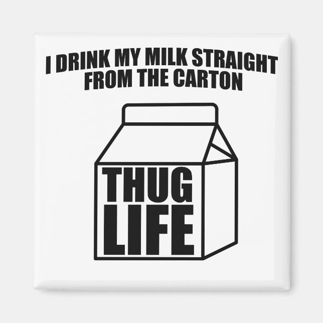 Thug Life Milk Carton Magnet (Vorne)