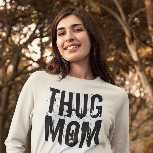 THUG MAMA FUNNY Mütter Tag T - Shirt
