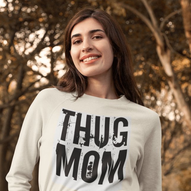 THUG MAMA FUNNY Mütter Tag T - Shirt (Von Creator hochgeladen)