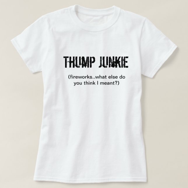 Thump-Junkie T-Shirt (Design vorne)