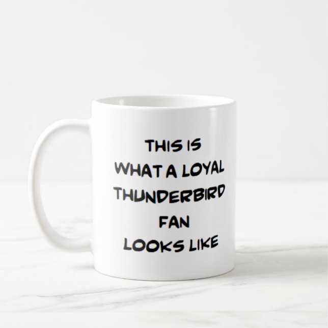 Thunderbird-Fan, treu Kaffeetasse (Links)