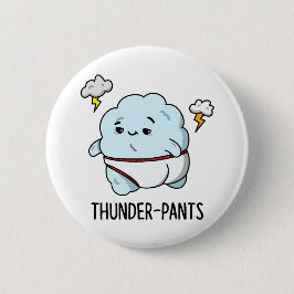 Thunderpants Funny Cloud Underwear Pub Button
