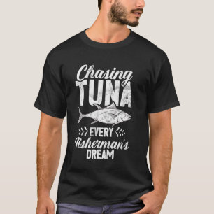 Thunfisch jagen - Der Traum jedes Fischers Thunfis T-Shirt
