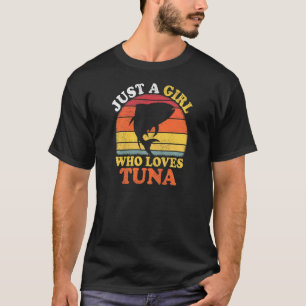 Thunfisch Vintage Nur Ein Mädchen Das Thunfisch Li T-Shirt