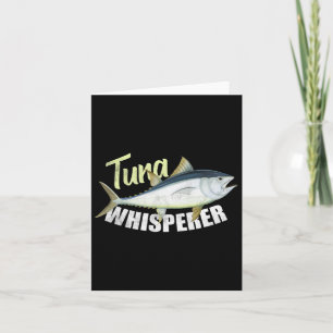 Thunfisch Whisperer Funny T-Shirts für den Thunfis Karte