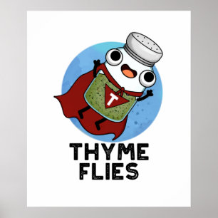 Thyme Flies Funny Herb Pub Poster