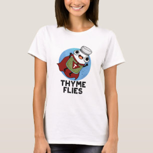 Thyme Flies Funny Herb Pub T-Shirt