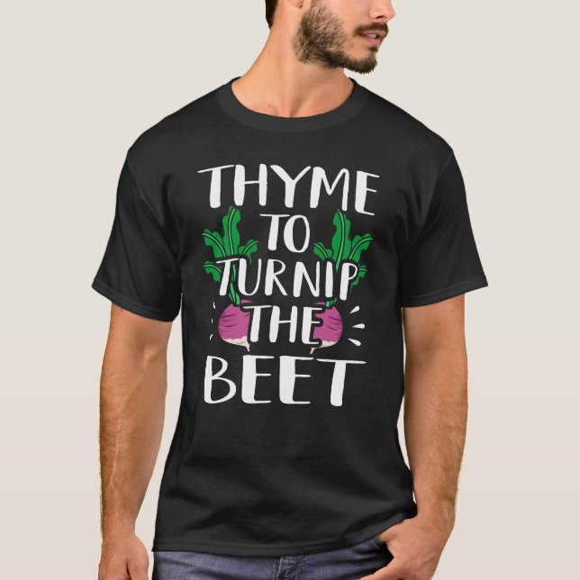 Thyme to Turnip der Beet Gardener Fun Puff T-Shirt (Vorderseite)