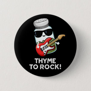 Thyme zu Rock Funny Herb Pub Dark BG Button