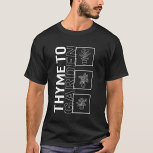 Thymian zum Gärtnern Pflanze Gartenliebhaber Botan T-Shirt