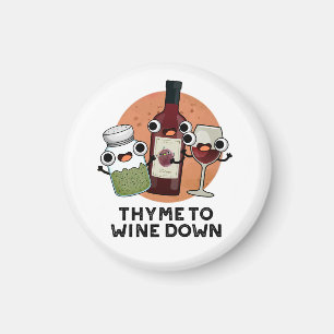 Thymian zum Wein Funny Chill Pub Magnet