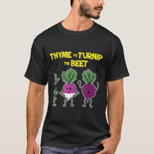 Thymian Zur Rübe Die Rote Beete Gartenarbeit Gar T-Shirt