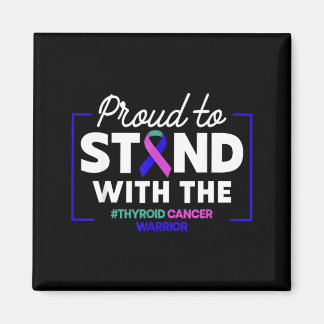 Thyroid Cancer Awareness Support Family Magnet