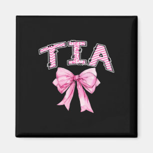 Tia Geburtstagsmädchen passendes Coquette rosa Sch Magnet