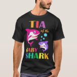 Tia of the Baby Shark Birthday Tia Shark Mother T-Shirt<br><div class="desc">Tia of the Baby Shark Birthday Tia Shark Mother's Day T - Shirt</div>