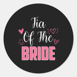 Tia of the Bride Family Wedding Party Ehefrau zu s Runder Aufkleber
