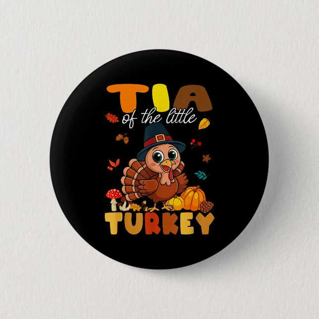 Tia Of The Little Turkey Thanksgiving Baby Shower  Button (Vorderseite)