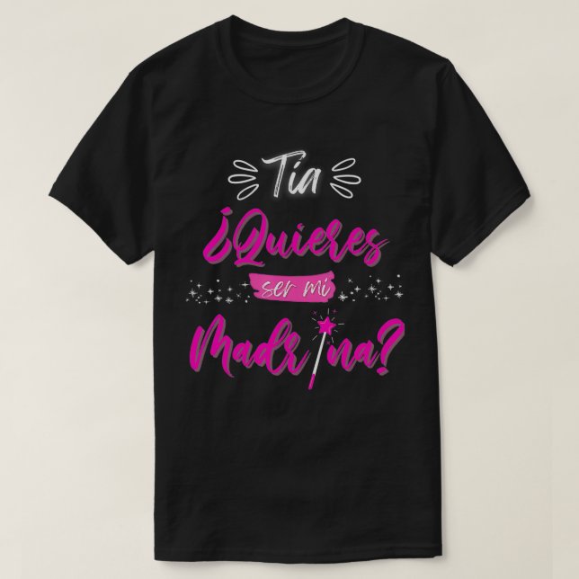 Tia Quieres ser mi Madrina Padrinos Regalos y peti T-Shirt (Design vorne)