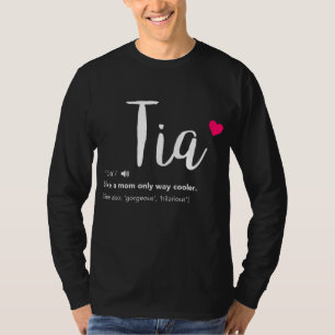 Tia wie eine Mama nur Cooler - kann Ruhe Neujahr A T-Shirt