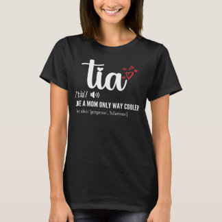 Tia wie eine Mama nur Cooler Tante Tante Mütter Ta T-Shirt