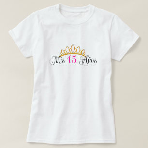 Tiara-Rosa Mis 15 Anos Quinceanera Gold T-Shirt