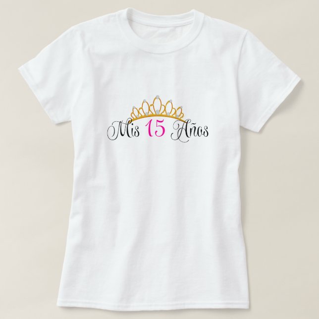 Tiara-Rosa Mis 15 Anos Quinceanera Gold T-Shirt (Design vorne)