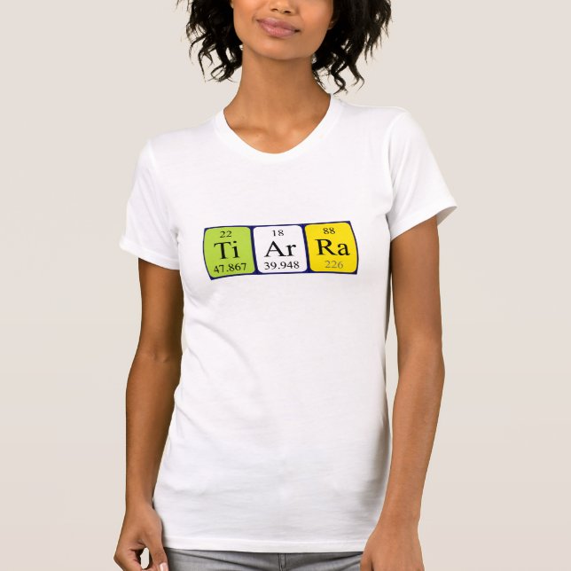 Tiarra Periodenname Shirt (Vorderseite)