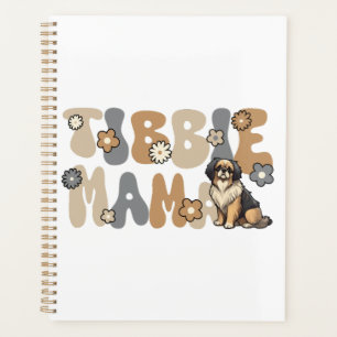 Tibetan Spaniel Groovy Tibbie Mama Planer
