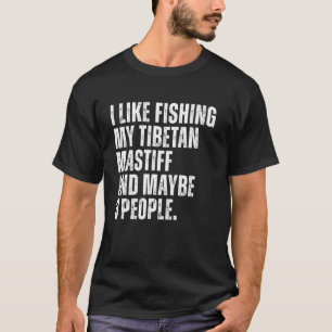 Tibeter-Mastiff-Besitzer Angel-Liebhaber Lustiger T-Shirt