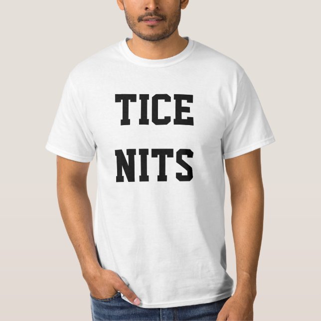 TICE NISSEN. lustiges T-Shirt (Vorderseite)