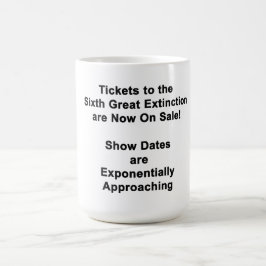 Tickets für das sechste große Aussterben KAFFEETAS Kaffeetasse