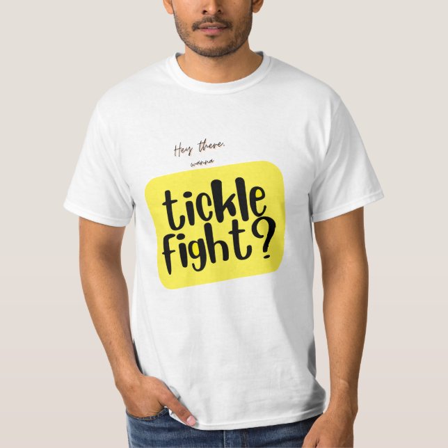 Tickle Fight? T-Shirt (Vorderseite)