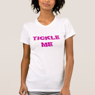 TICKLE MICH T-Shirt