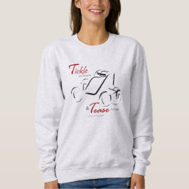 Tickle & Tease Sprintcar Sweatshirt