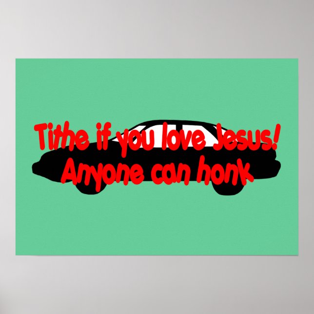 Tide, wenn du Jesus Liebe hast! Jeder kann hupen Poster (Vorne)