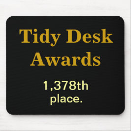 Tidy Desk Awards Cruel Funny CoWorker Joke Mousepad