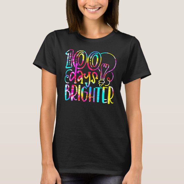Tie Dye 100 Days Brighter Student Happy 100th Day  T-Shirt (Vorderseite)