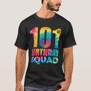 Tie-Dye 101. Geburtstags-Squad 101 Jahre alt Gebur T-Shirt