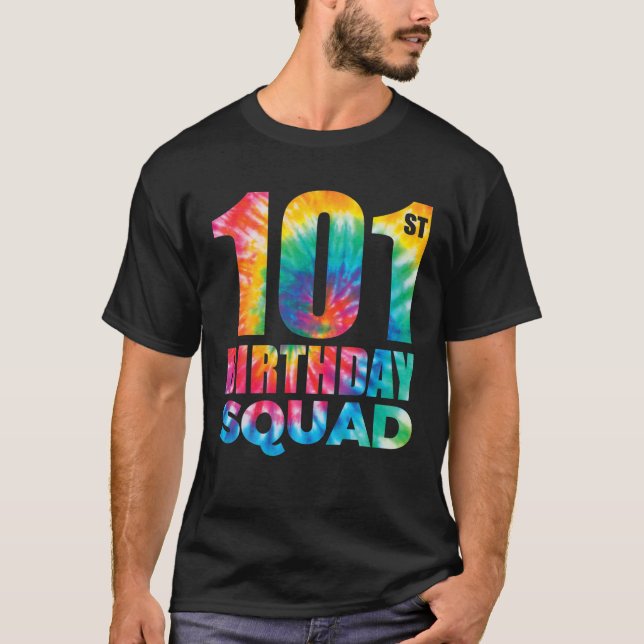 Tie-Dye 101St Birthday Squad 101 Years Old Birthda T-Shirt (Vorderseite)