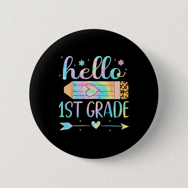 Tie Dye 1. Klasse Einschulung Hallo Erste Klasse Button (Vorderseite)