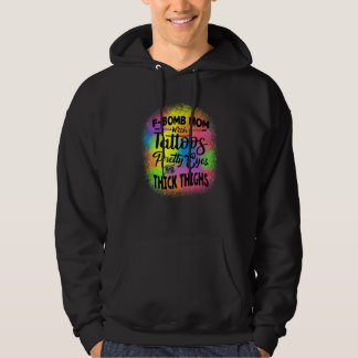 Tie Dye F Bomb Mom With Tattoos Pretty Eyes And Th Hoodie